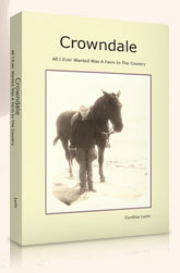 Crowndale: All I Ever Wanted Was A Farm In The Country by Cynthia Lurix